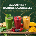 SMOOTHIES Y BATIDOS SALUDABLES